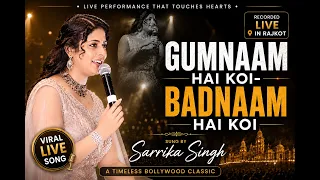 Gumnaam Hai Koi | Sarrika Singh Live | A Timeless Bollywood Classic That Still Gives Goosebumps