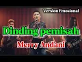 Lagu 🎵 Merry Andani – Dinding Pemisah | Cover by Right One (Versi Emosional)