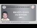 Identity based Encryption IBE