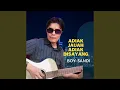 Download Lagu Adiak Jauah Adiak Disayang