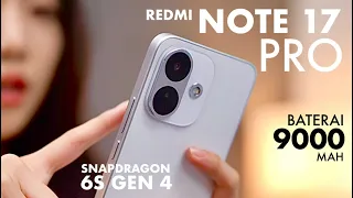 Baterai 9000MAH!.. REDMI NOTE 17 PRO (China Version)