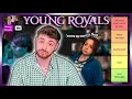 Ranking YOUNG ROYALS Characters season 2 expectations xo