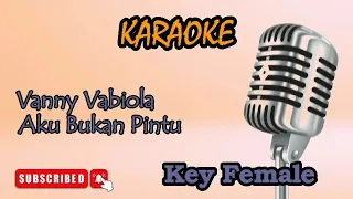 Download Aku Bukan Pintu - Vanny Vabiola [Karaoke Wanita] MP3