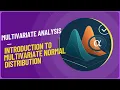 Introduction to Multivariate Normal Distribution