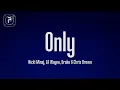 Download Lagu Nicki Minaj - Only (Lyrics) ft. Drake, Lil Wayne, Chris Brown