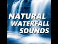 Impeccable Waterfall Sounds