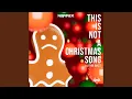 This Is Not a Christmas Song
