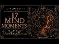 Why Reality Lasts 17 Mind Moments Dialogues IV