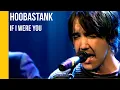 Hoobastank - If I Were You | subtitulada