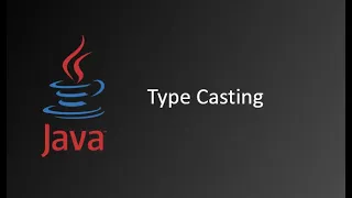 Type Casting Widening Casting Narrowing Casting Java Tutorials for Beginners