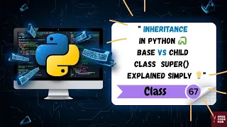 Inheritance in Python OOP super Function Base vs Child Class EASYCODEHUB Class-67