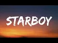 The Weeknd - Starboy (Lyrics) ft. Daft Punk