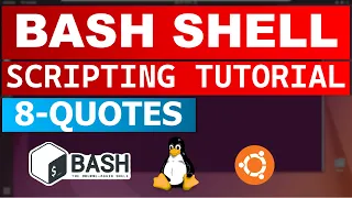 Bash Shell Scripting Tutorial 8 - Quotes
