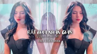 Download BẤT QUÁ NHÂN GIAN_LALA TRẦN cover || nhạc hoa lời việt : Nguyễn Duy Tùng ( TND music ) MP3