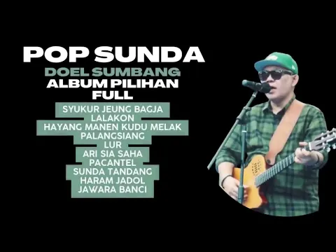 Download MP3 Doel Sumbang - POP SUNDA - FULL ALBUM PILIHAN