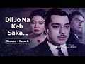 Dil Jo Na Keh Saka 💔 | Slowed + Reverb | Emotional Hindi Song | Lofi Mix | vibeKiDhun