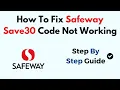 How To Fix Safeway Save30 Code Not Working
