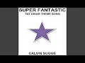 Super Fantanstic Tnt Dinar Theme Song