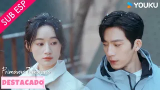 【CLIP EP11】Nunca me has gustado | Primavera Temprana | YOUKU