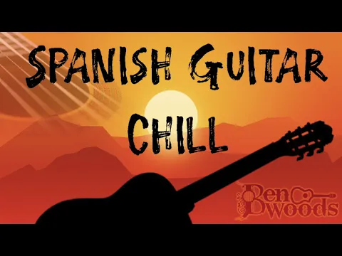 Download MP3 Spanish Guitar Chill - Instrumental Flamenco Guitar Chillout