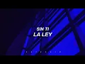 sin ti - la ley // letra