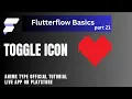 How to use Toggle Icon in FlutterFlow