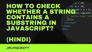 How to check whether a string contains a substring in JavaScript
