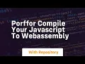 Porffor compile your javascript to webassembly