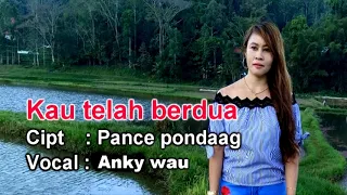 Download KAU TELAH BERDUA - Angky wau (karaoke) MP3