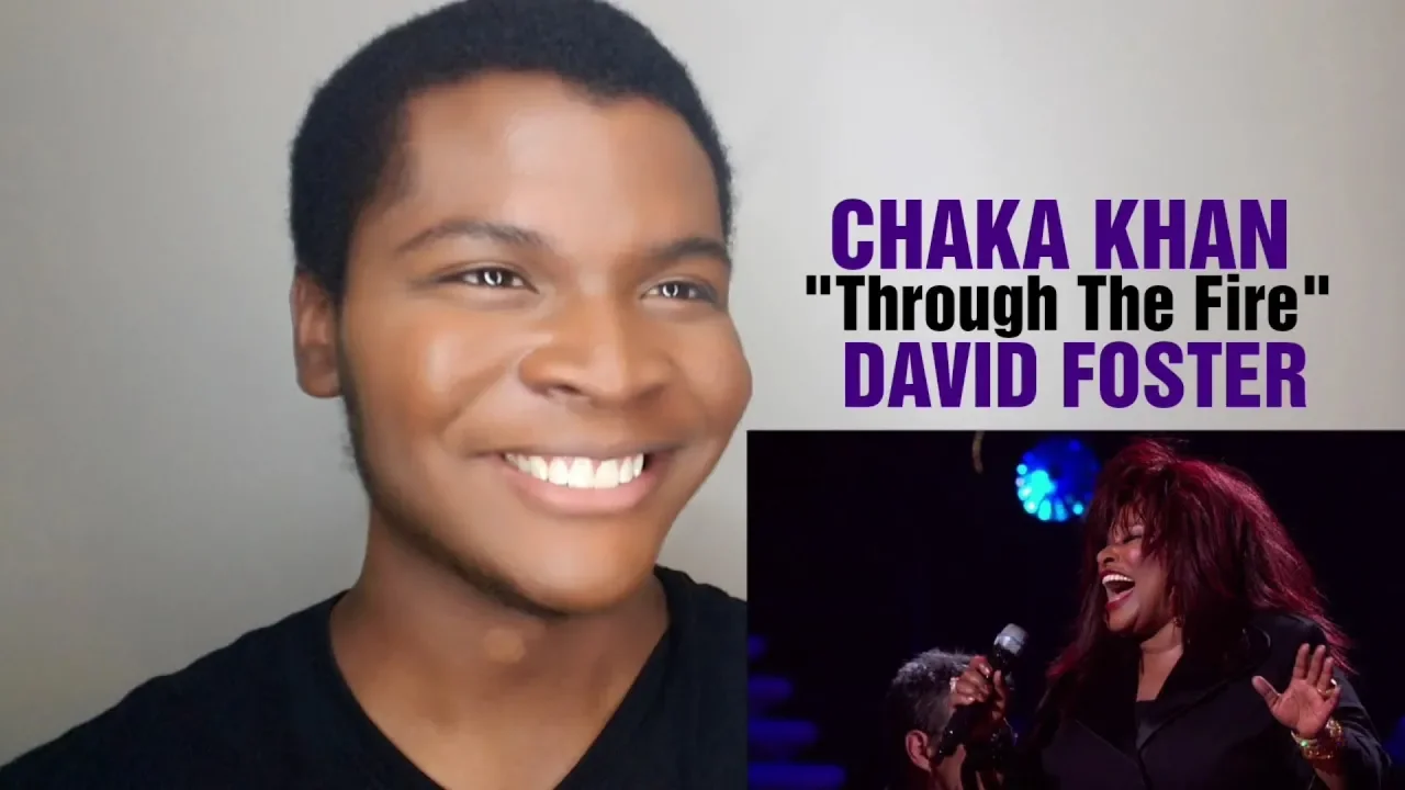 CHAKA KHAN & DAVID FOSTER - "Through The Fire" (REACTION)