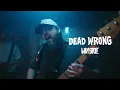 Download Lagu Dead Wrong - Wayside (Official Music Video) MP3
