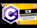 Exception Handling and Compile Time Errors C Programming C Tutorial Learn C