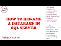 How to Rename a Database SQL Server SQL Talks with Vineet VINEET VERMA