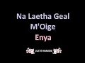 Na Laetha Geal M'Oige - Enya (Karaoke)