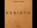 Rebirth - Stereo Express