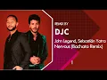 John Legend, Sebastián Yatra - Nervous (Bachata Version Remix DJC)
