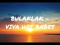 Lagu Bulaklak -Viva Hot Babes (Lyrics)