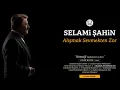 Alışmak Sevmekten Zor - Selami Şahin