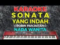 Download Lagu SONATA YANG INDAH - Robin Panjaitan || KARAOKE HD - Nada Wanita