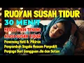 Download Lagu Susah Tidur Dengarkan Ayat Ini Pengantar Tidur Merdu Ruqyah Susah Tidur Penenang Hati \u0026 Pikirann