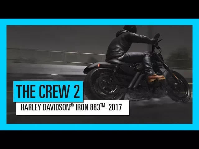 THE CREW 2 : HARLEY-DAVIDSON® IRON 883TM  2017 - игровой процесс - транспорт | трейлер | Ubisoft