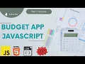 How to create a budget app javascript part 1 income