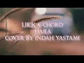 Lagu Lirik \u0026 Chord Lagu Tiara (Kris) - Cover by Indah Yastami