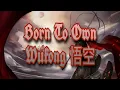 Download Lagu Born To Own - Wukong 悟空 ( Epic Chinese Music )
