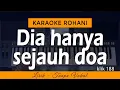 Download Lagu DIA HANYA SEJAUH DOA - Karaoke Lagu Rohani