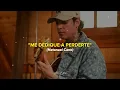 Me Dedique A Perderte 🥀 - (Natanael Cano)