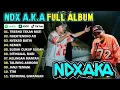 Download Lagu NDX A.K.A Full Album 🎧 Lagu Jawa Hip Hop Campursari Viral TikTok