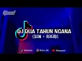 Download Lagu DJ dua tahun ngana slow bass By DJ java || yg kalian cari virall tiktok terbaru 2023 🎧🔥