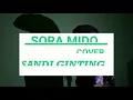 Download Lagu SORA MIDO COVER SANDI_GINTING