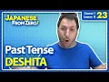 Past Tense DESHITA | Japanese From Zero! Video 23